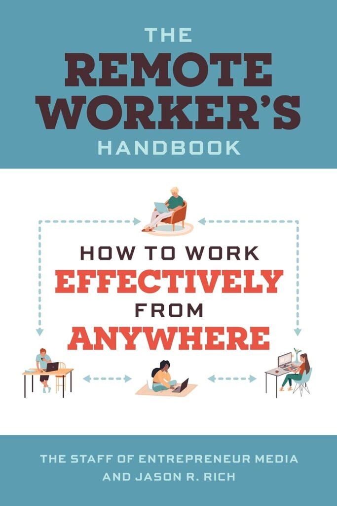 The Remote Workers Handbook: How to Work Effectively from Anywhere     Paperback – March 14, 2023