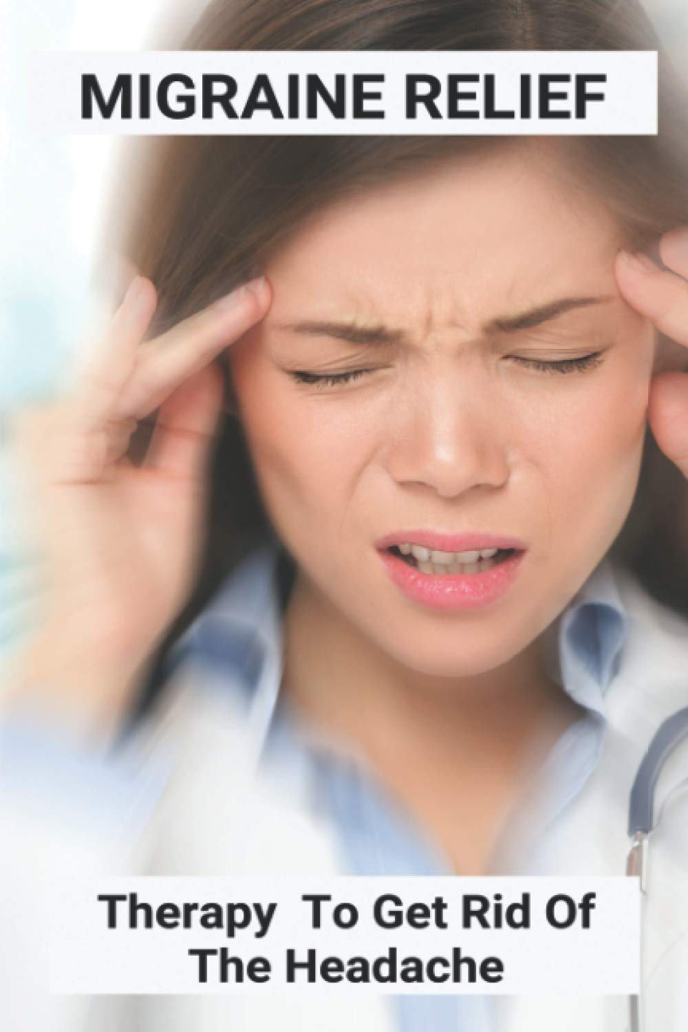 Migraine Relief: Therapy Review