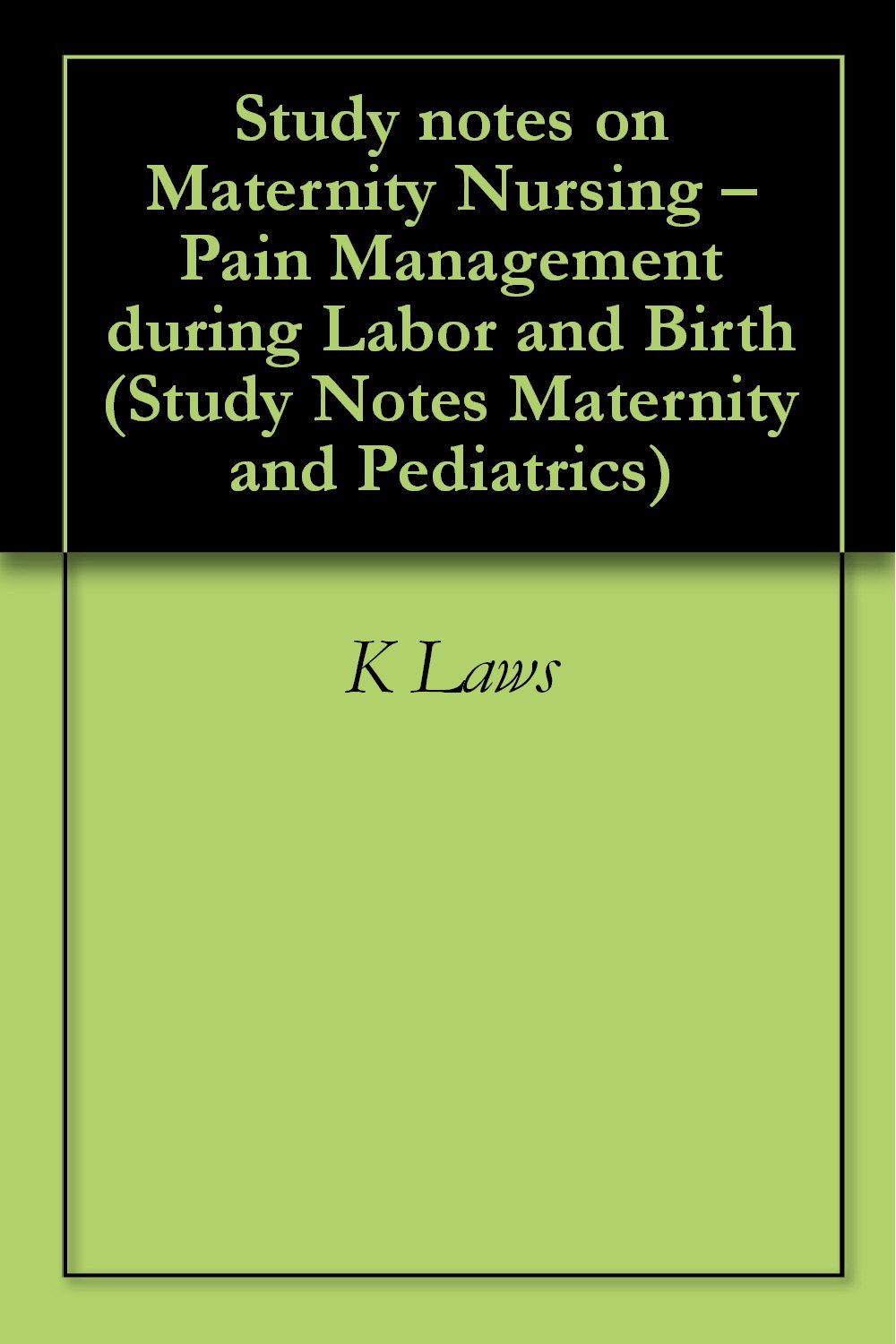 Study Notes Maternity Nursing Kindle Review